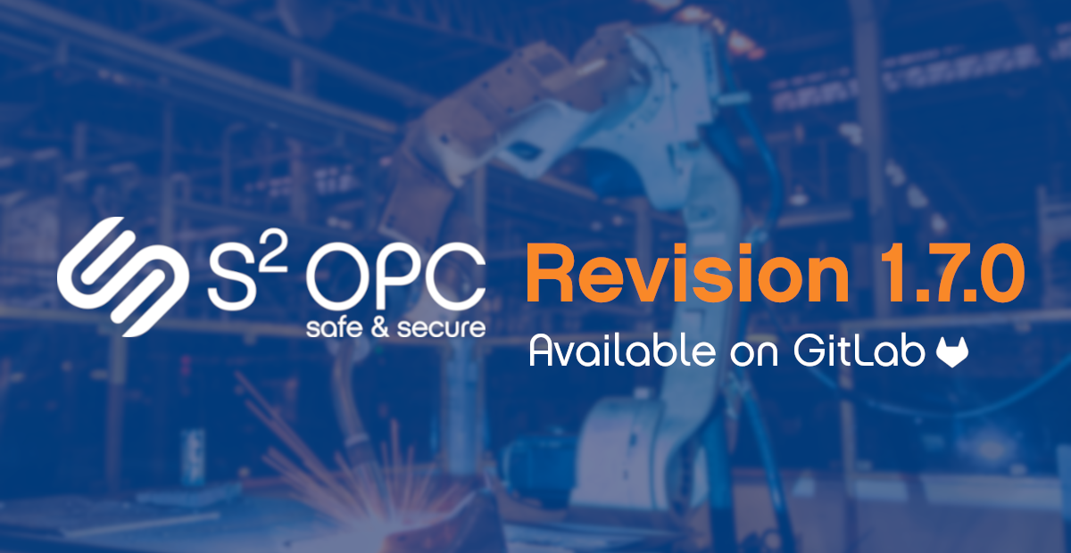 S2OPC revision 1.7.0 is now available
